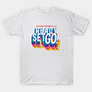 Ready Set GO! Improv T-Shirt